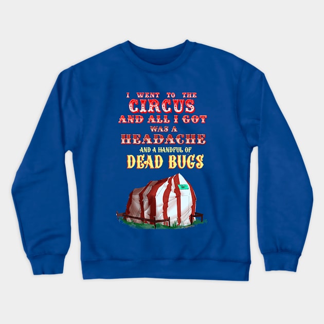 Worst Circus V2 Crewneck Sweatshirt by parkinart